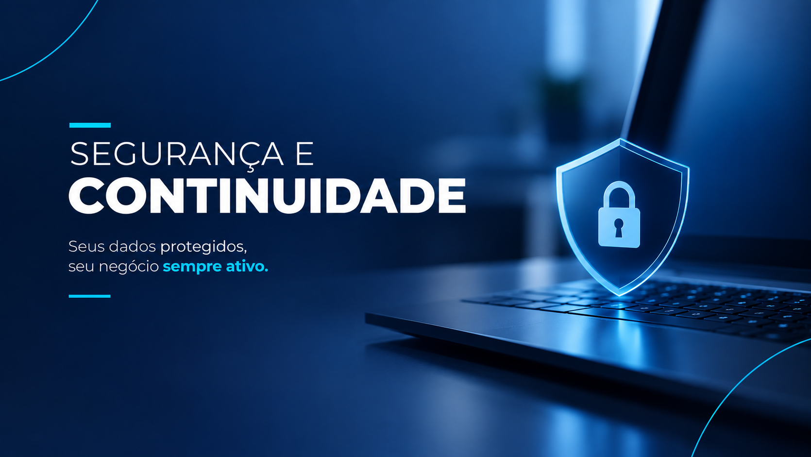 Segurança e continuidade para a sua empresa